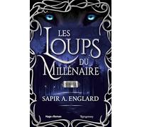 Les Loups du millénaire - Tome 2