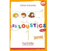 Les Loustics 1 Cahier d'activités - A1.1 + audio download: Cahier d'activites (A1.1)