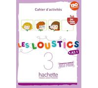 Les Loustics: Cahier d'activites 3 + version numerique leve: Cahier d'activites 3 + version numerique leve