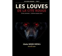 LES LOUVES DE LA CITE ROUGE: ROMAN