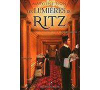 LES LUMIERES DU RITZ V 02 LES HEURES SOMBRES