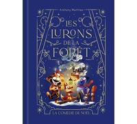 Les lurons de la forêt - Tome 3 - La comédie de Noël