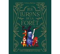 Les lurons de la forêt: Une comédie en V actes