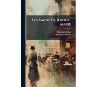 Les Mains De Jeanne-marie