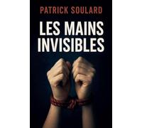 Les mains invisibles