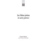 Les Mains Jointes Et Autres Poèmes (1905-1923): A Critical Edition: 6 (Exeter Textes Littéraires)