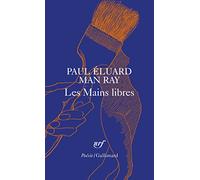 Les mains libres (Poesie/Gallimard)