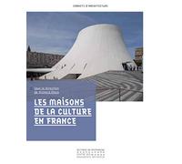 Les Maisons de la Culture en France
