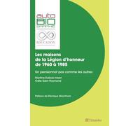 Les maisons de la Légion d'honneur de 1960 À 1985: Un pensionnat pas comme les autres