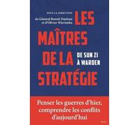 Les Maîtres de la stratégie: De Sun Zi à Warden