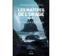 Les Maîtres de l'orage - Tome 1: La Marque de l'orage