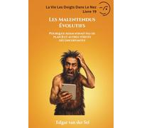 Les Malentendus Évolutifs: Pourquoi Adam n'avait pas de plan B et autres vérités déconcertantes