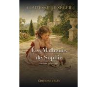 Les Malheurs de Sophie (Illustré)