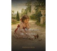 Les Malheurs de Sophie (Illustré)