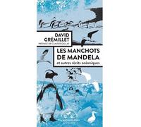 Les manchots de Mandela: et autres récits océaniques