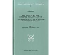 Les Manuscrits de l'Abbaye de Saint-Victor: Pack en 2 volumes : Tome 1, Introduction, Concordances, Index ; Tome 2, Texte: 10 (Bibliotheca Victorina)