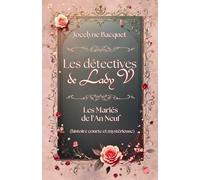 Les Mariés de l'An Neuf: Une histoire courte et mystérieuse: 2 (Les détectives de Lady V. - Des romances et des enquêtes en pleine ère victorienne)