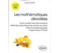 Les Mathématiques Devoilées MPSI Cours Complet avec Démonstrations Méthodes Erreurs Programmes en Python de Vincent Rohart (30 septembre 2014) Broché