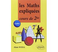 Les Maths expliquées Cours de seconde - 2e édition