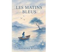 Les matins bleus: Pour que les silences deviennent des mots