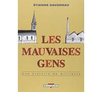 Les mauvaises gens Prix du public et de la Critique: Une histoire de militants