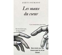 Les maux du coeur: Receuil de poèmes