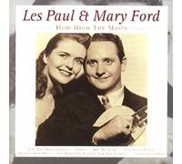 Les & May Ford Paul - How High The Moon