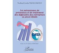 Les mécanismes de prévention et de traitement des difficultés des entreprises en droit OHADA (Harmattan Congo-Brazzaville)