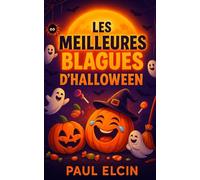 Les meilleures blagues d'Halloween (recueil de blagues hilarantes)