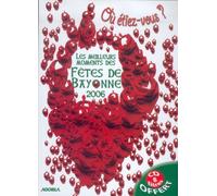 Les Meilleurs Moments Des Fetes De Bayonne (2006)