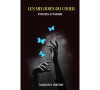 Les Melodies du Couer : Poemes d’Amour