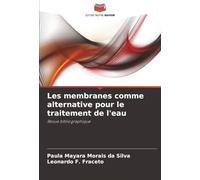 Les membranes comme alternative pour le traitement de l'eau: Revue bibliographique