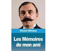 Les Mémoires de mon ami