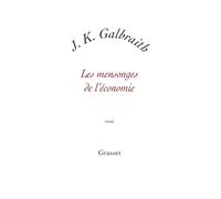 Les Mensonges de L Economie: Vérité pour notre temps