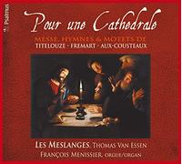 Les Meslanges - Pour Une Cathedrale/Messe