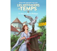 Les messagers du temps 8/Le faucon du roi Philippe: A63409 (Folio Junior)
