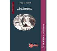 Les messagers - ou de l'importance des choses