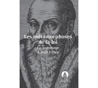 Les métamorphoses de la loi: En hommage à Jean Foyer