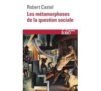 Les Métamorphoses de la question sociale: Une chronique du salariat