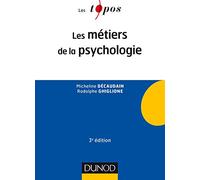Les métiers de la psychologie - 3e éd.