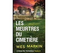 Les Meurtres du Cimetière: Crimes du Yorkshire, Tome 4