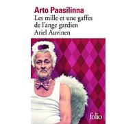 Les mille et une gaffes de l'ange gardien Ariel Auvinen (Folio)