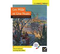 Les Mille et Une Nuits: suivi d'un groupement thématique « Arts et sciences au temps des califes »: 67