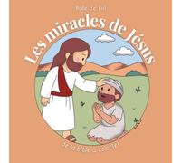 Les miracles de Jésus: Bulle de foi
