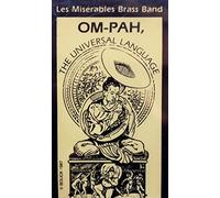 Les Miserables Brass Band - Om-Pah: The Universal Language