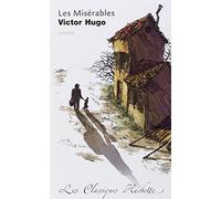 Les Miserables (extraits): Extraits : commentaires explicatives, questionnaires, bilans, documents et parcours thématique