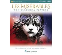 Les Misérables for Classical Players Trumpet and Piano with Online Accompaniments (Score and Solo Part)