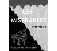 Les Miserables Music Book: 16 Songs For Piano Solo
