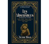 Les Misérables OUVRAGE EN 5 TOMES Fantine - Cosette - Marius - L'idylle rue Plumet et l'épopée rue Saint-Denis - Jean Valjean Le classique incontournable de la littérature française.