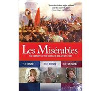 Les Miserables: The History of the World's Greatest Story
